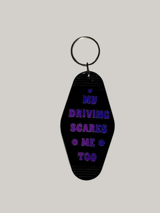 My Driving Scares Me Too Keychain